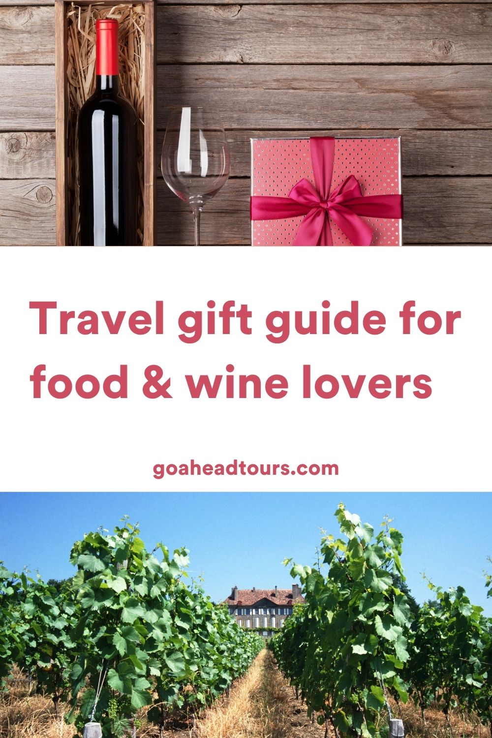 Gift Ideas for Travelers who Love Food & Wine EF Go Ahead Tours