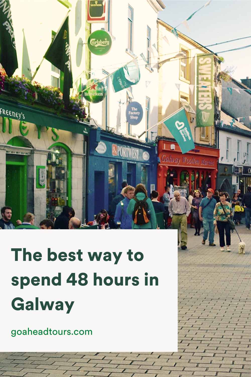 The Best Way to Spend 48 Hours in Galway EF Go Ahead Tours