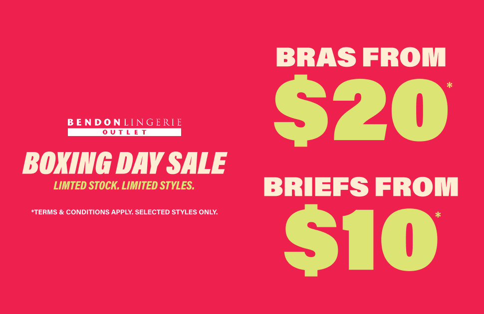 Bendon Outlet Boxing Day Sale is here. Limited Stock. Limited Sizes. Don’t miss out!