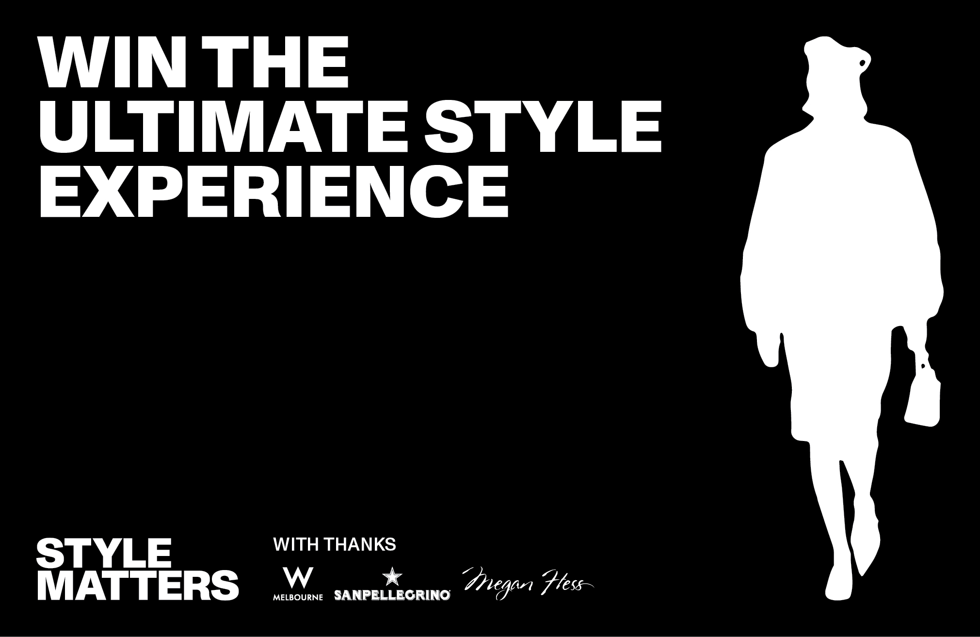 Win the ultimate style experience