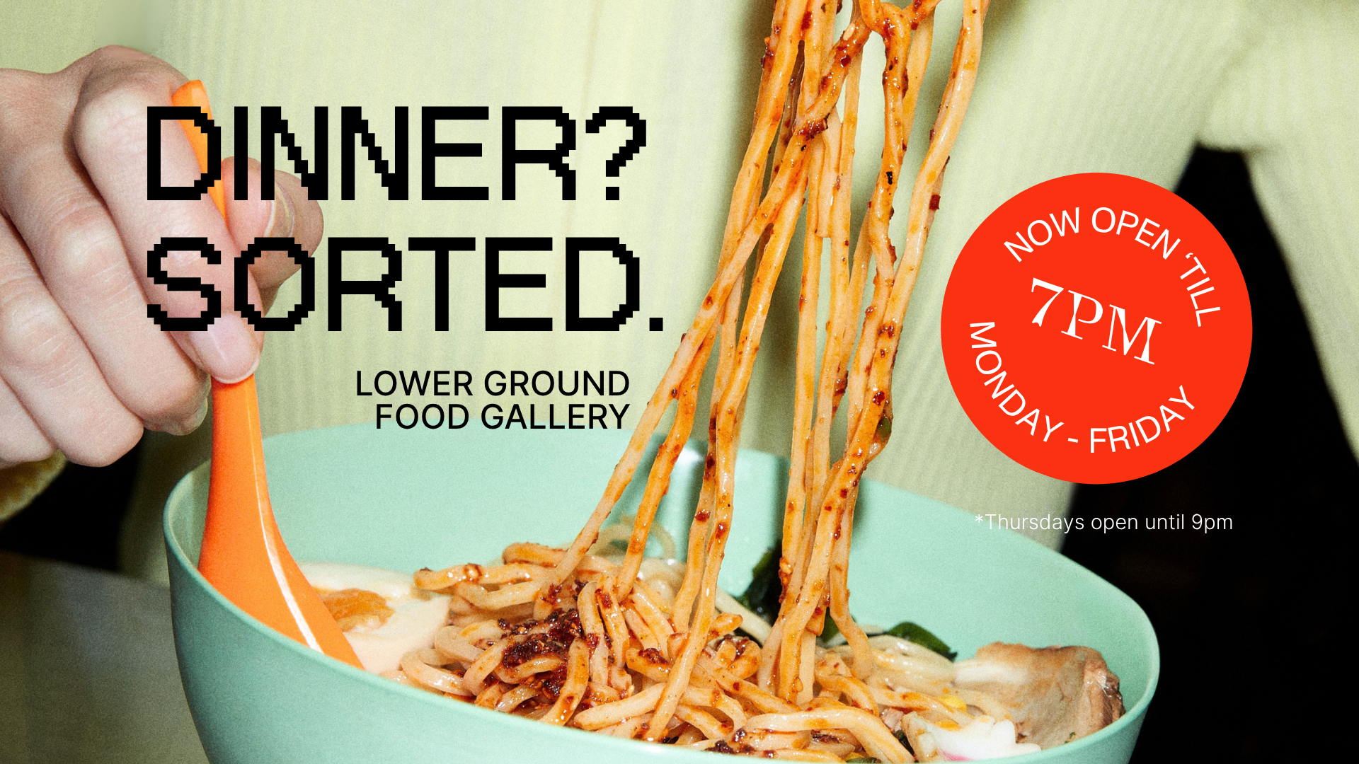 Food Gallery now open until 7pm weeknights!*