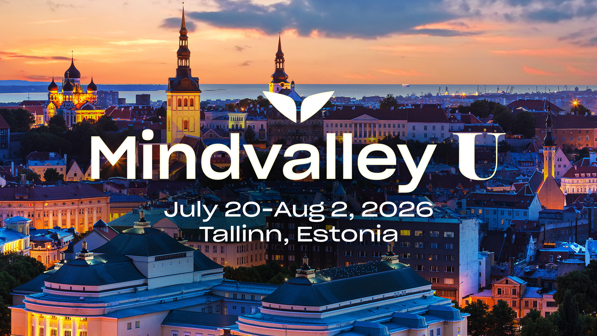 Mindvalley U | July 20-Aug 2, 2026 - Estonia