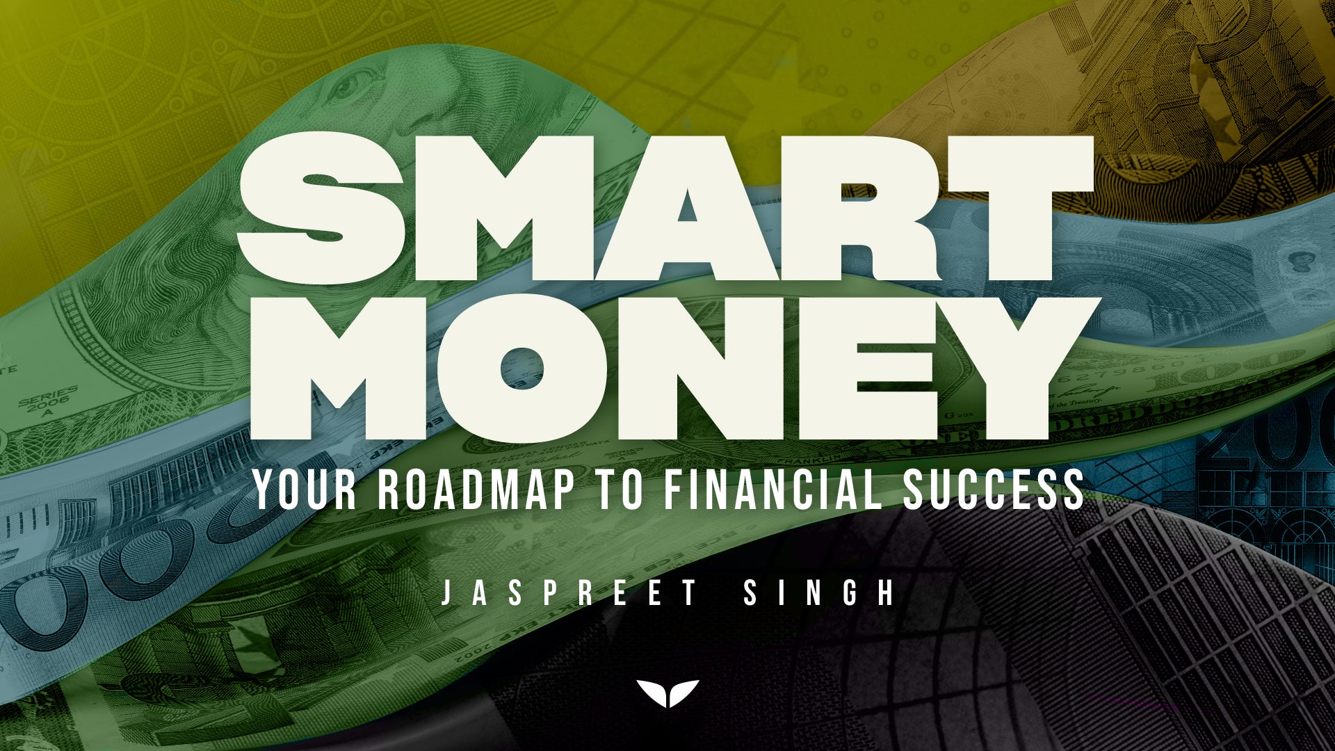 Smart Money Your Roadmap to Financial Success'