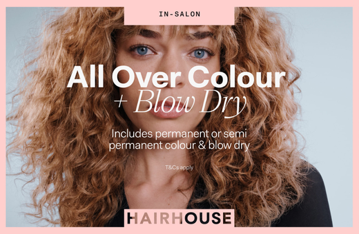 Hairhouse All Over Colour & Blow Dry