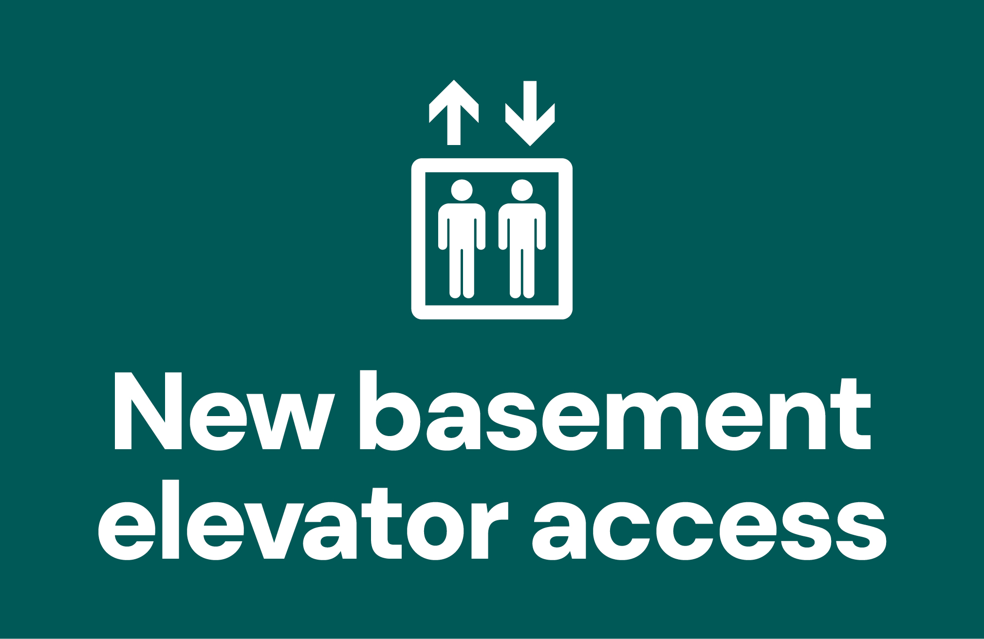 Basement Elevators Now Open