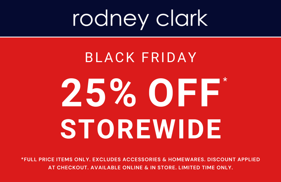 Rodney Clark 25% off full priced fashion
