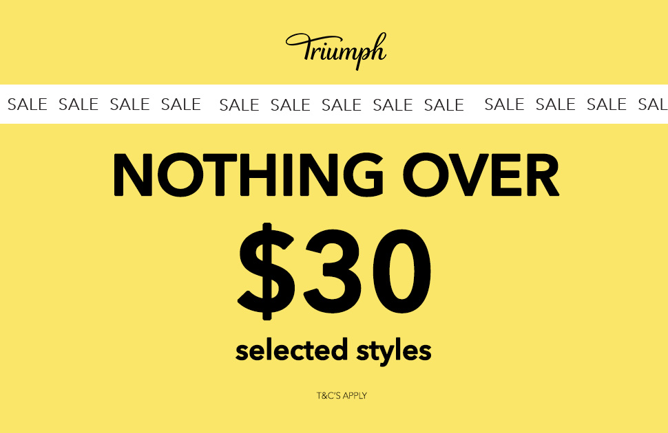 Triumph Weekend Sale – Nothing Over $30