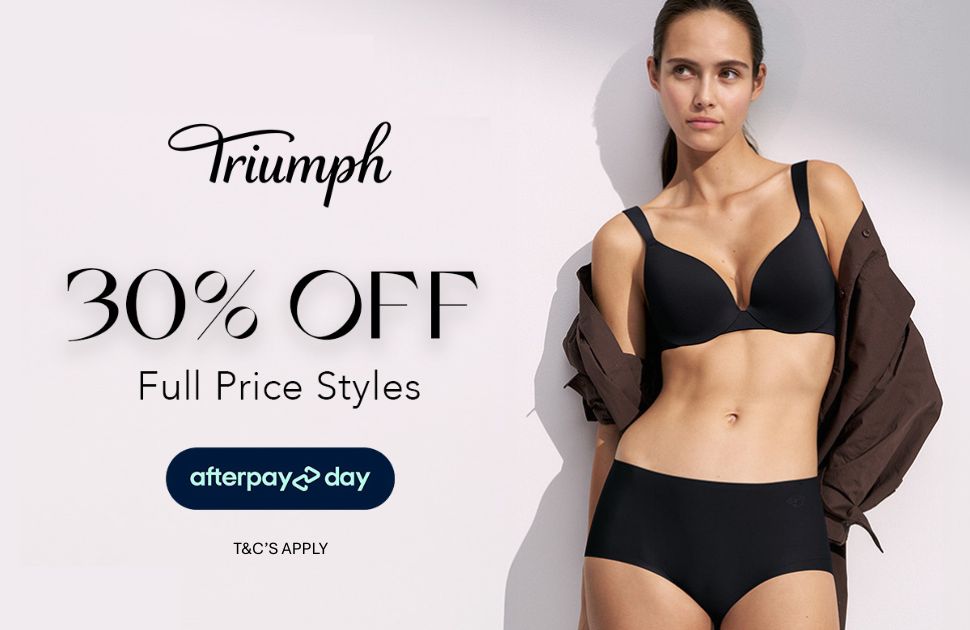 Triumph AfterPay Day Sale 30% Off Full price styles