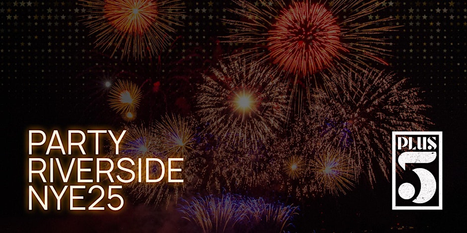 Party Riverside NYE 2025 at Plus 5