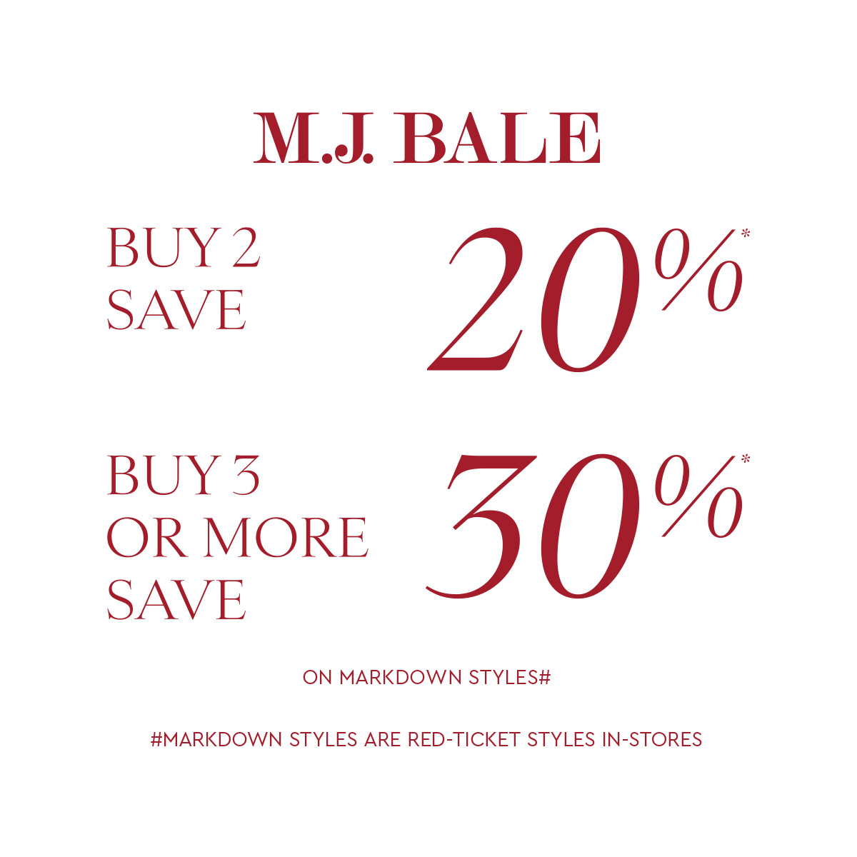 M.J. Bale Buy More Save More Sale
