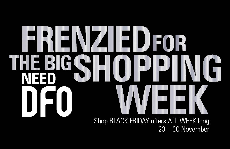 DFO Big Shopping Week