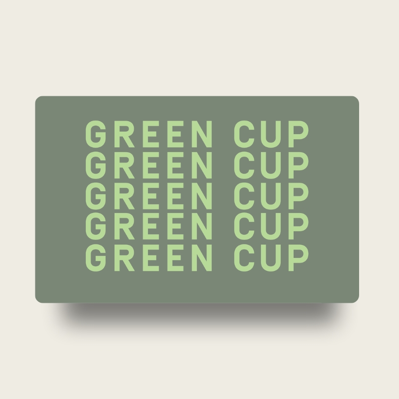 Green Cup - Store Gift Voucher