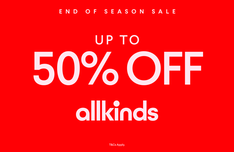 All Kinds End of Season Sale Up To 50% Off