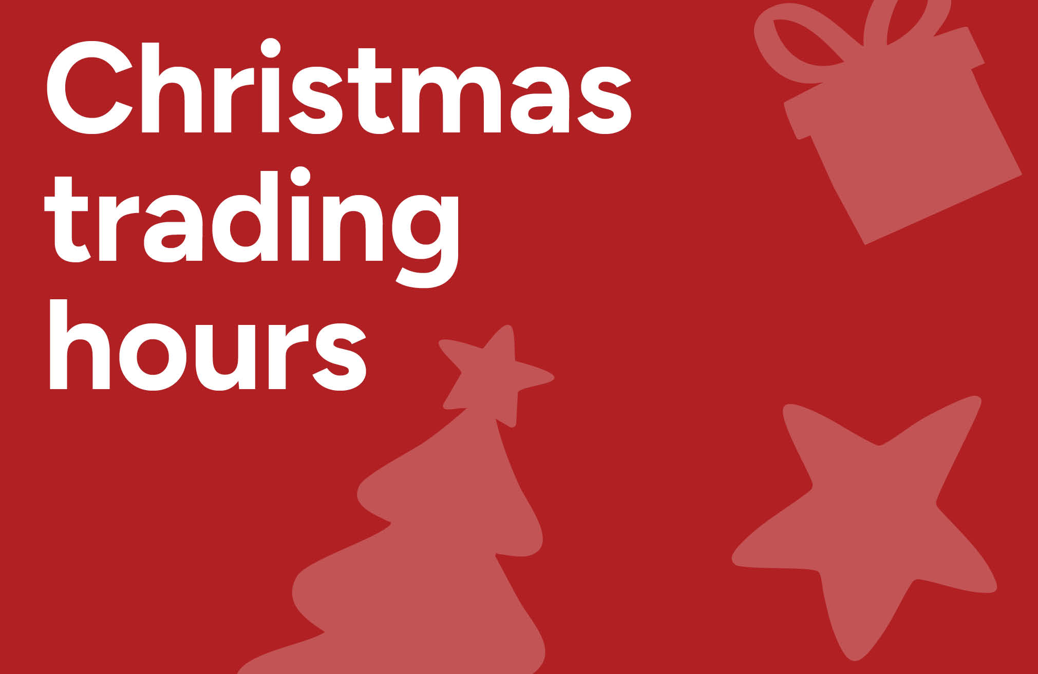 Christmas Trading Hours 2025