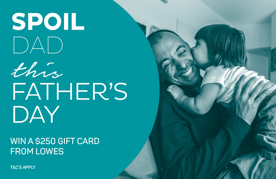 WIN a $250 Gift Card this Father’s Day!