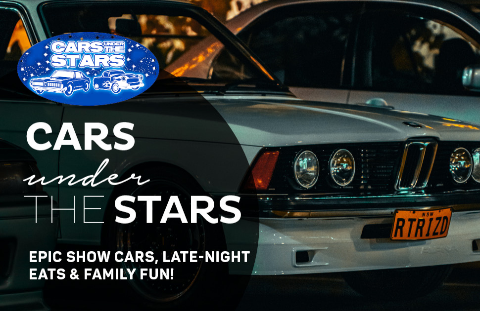 Cars Under the Stars – Saturday 16 August | 5pm–10pm