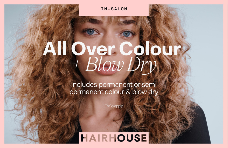 Hairhouse All Over Colour & Blow Dry