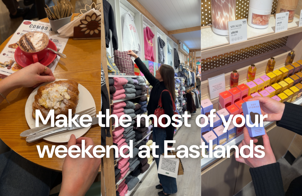 Your guide to a weekend trip to Eastlands