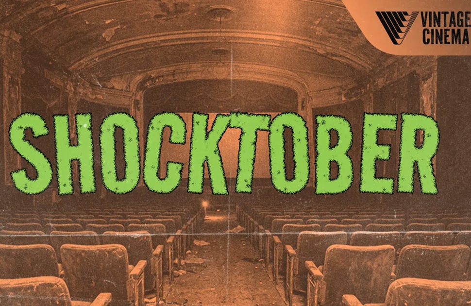 Shocktober returns to Village Cinemas Eastlands