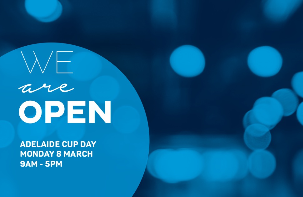 We're Open Adelaide Cup Day
