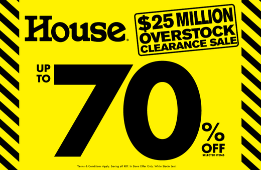 House: Save up to 70% Off During our $25 Million Overstock Clearance Sale! 
