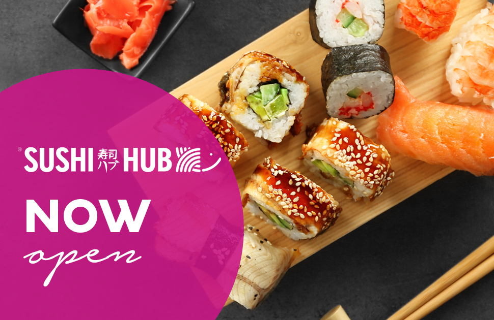 Sushi Hub Now Open