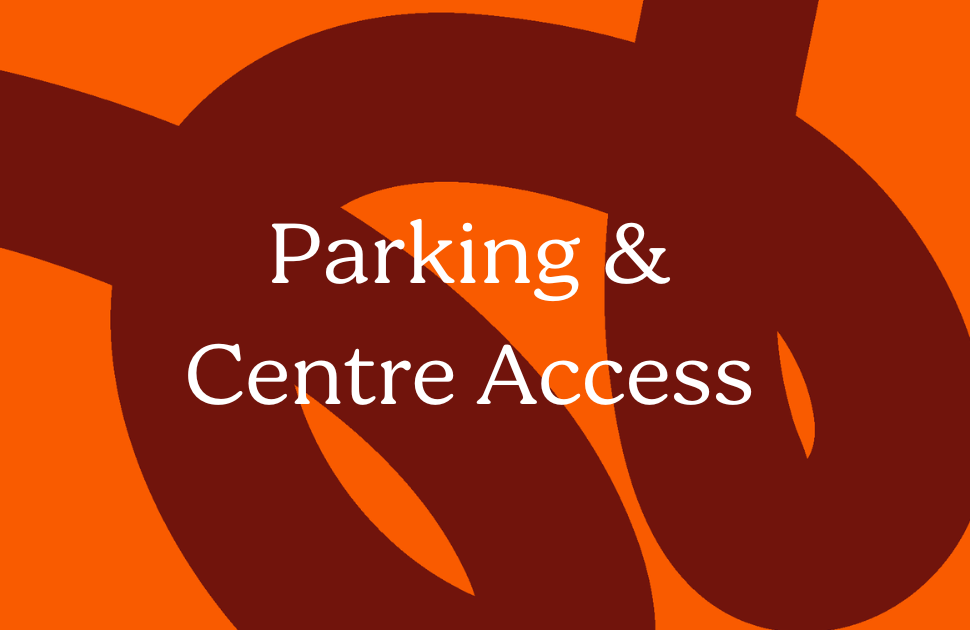 Parking & Centre Access