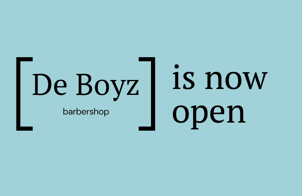 De Boyz now open