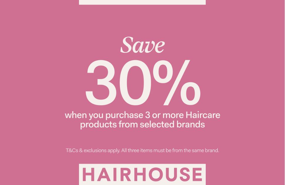 Hairhouse Save 30% When You Purchase 3 or More Haircare Products
