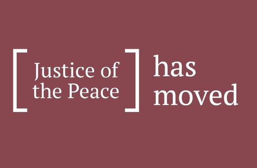 Justice of the peace has moved