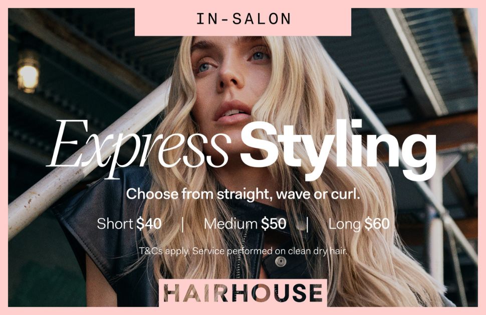 Hairhouse Express Styling