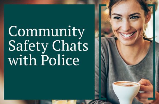 Community safety chats with Police