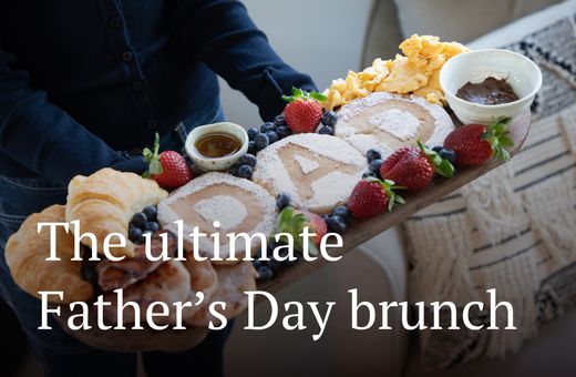 The ultimate Father’s Day brunch!