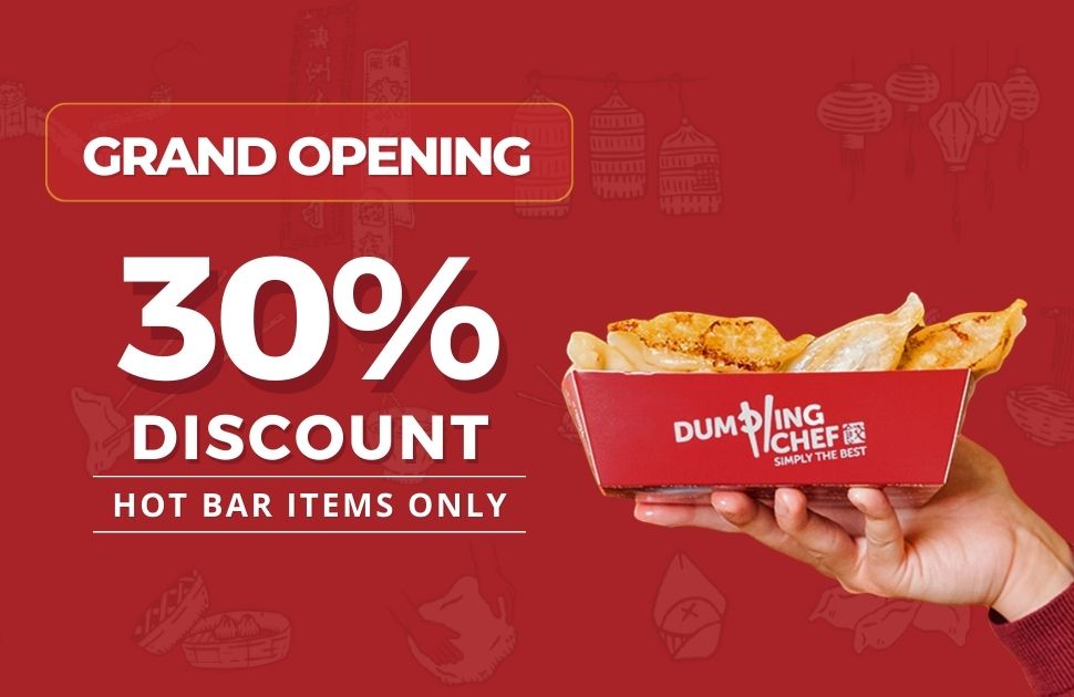 Dumpling Chef Grand Opening - 30% off Hot Bar Items