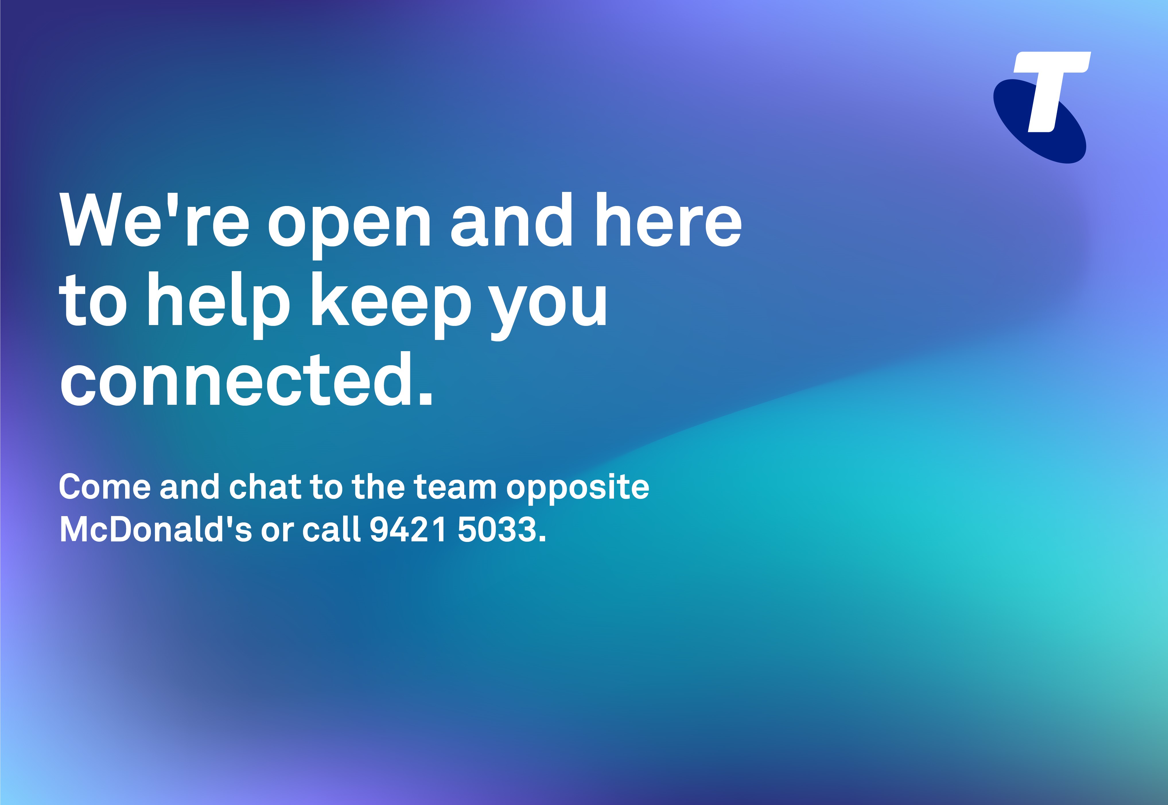 Telstra is NOW open