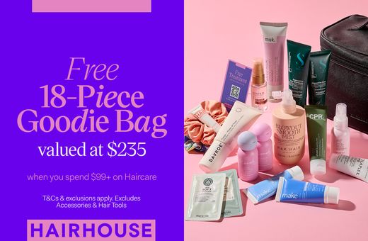 Hairhouse Free 18-Piece Goodie Bag when you spend $99+ on Haircare