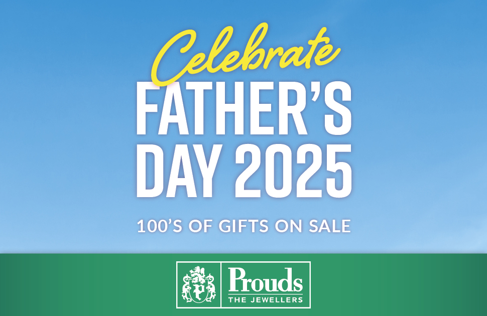 Prouds Celebrate Father’s Day