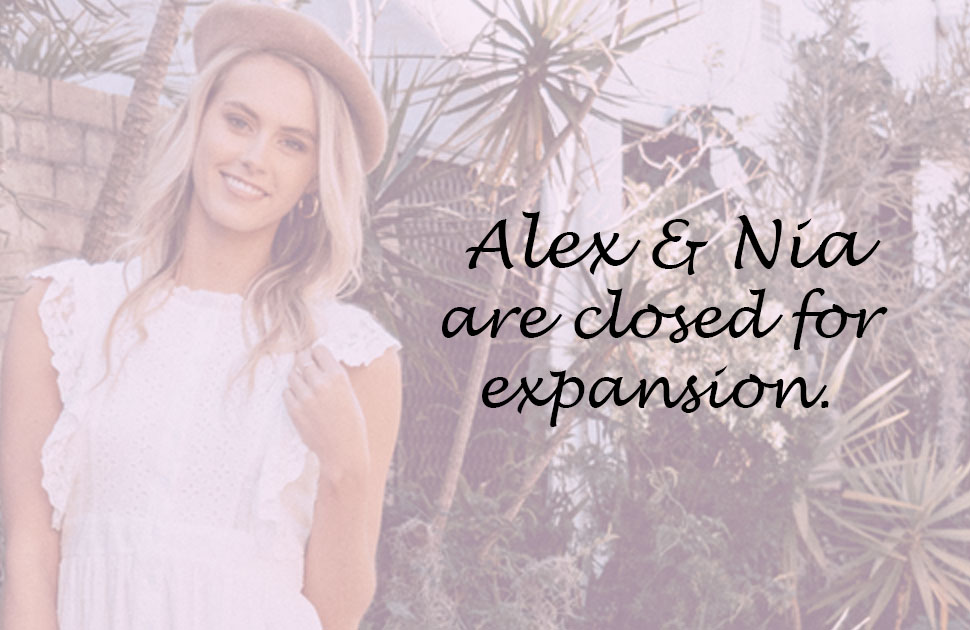 Alex & Nia Closed For Expansion