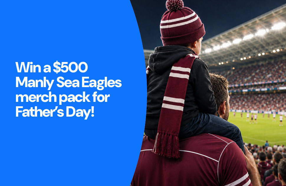 Win a $500 Manly Sea Eagles merch pack for Father’s Day!