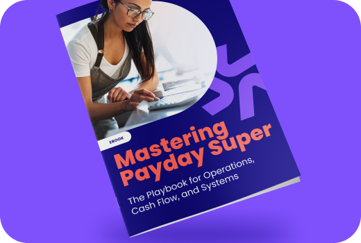 payday super cash flow, operational impact, system changes