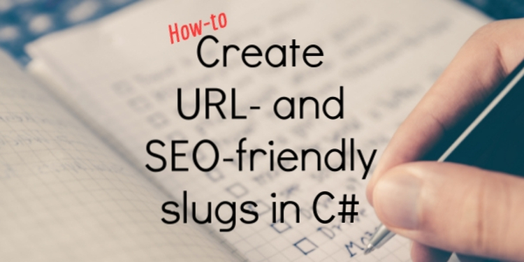 How to create a url- and seo-friendly string in C# (text to slug generator)