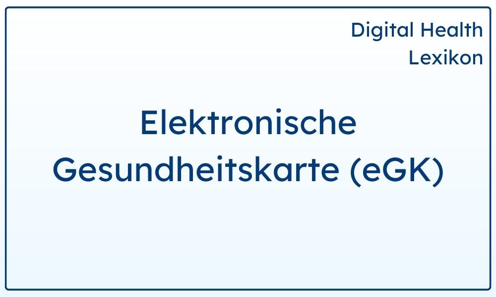 Was ist die elektronische Gesundheitskarte (eGK)? - dermanostic