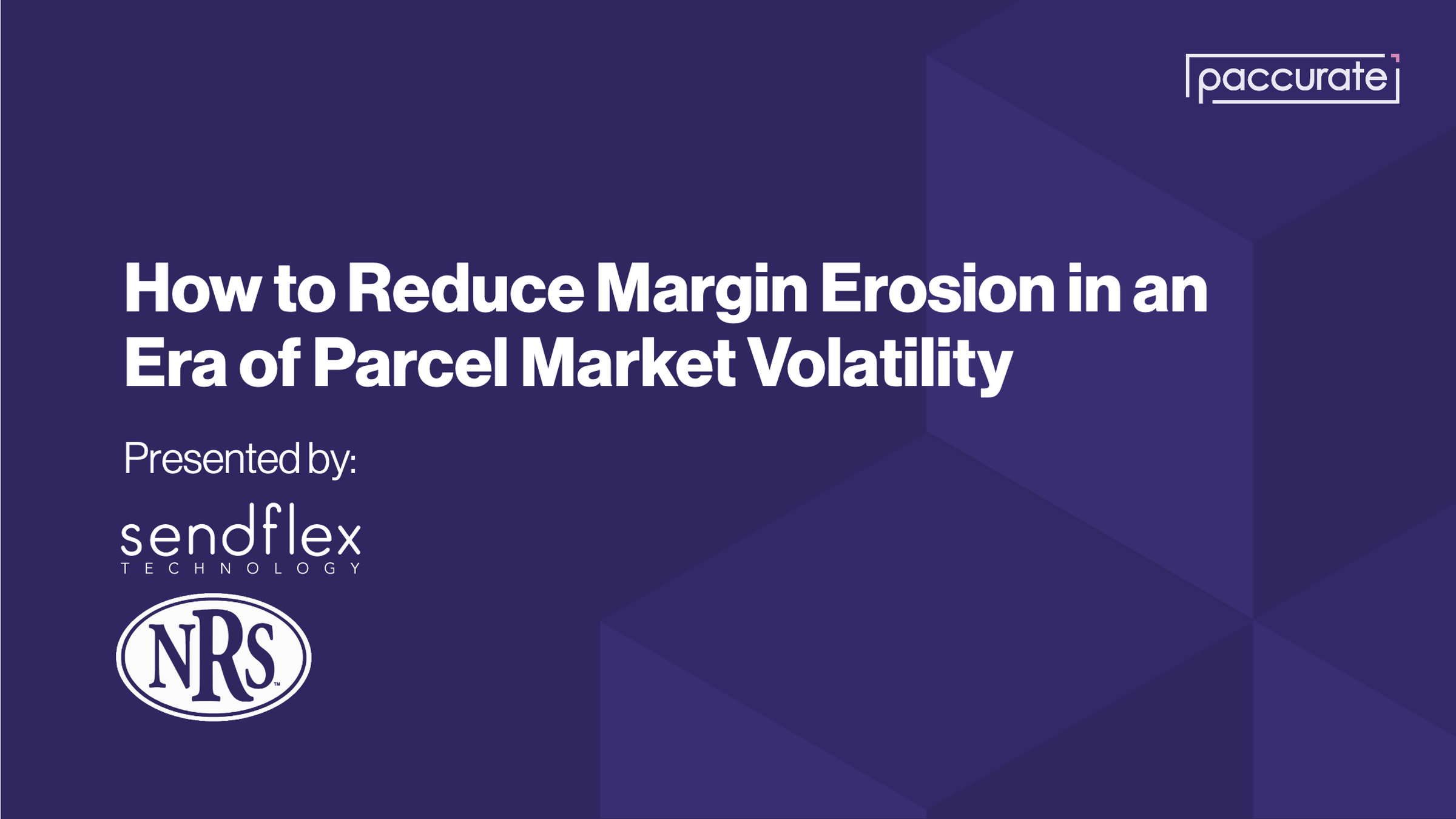 How to Reduce Margin Erosion in an Era of Parcel Market Volatility