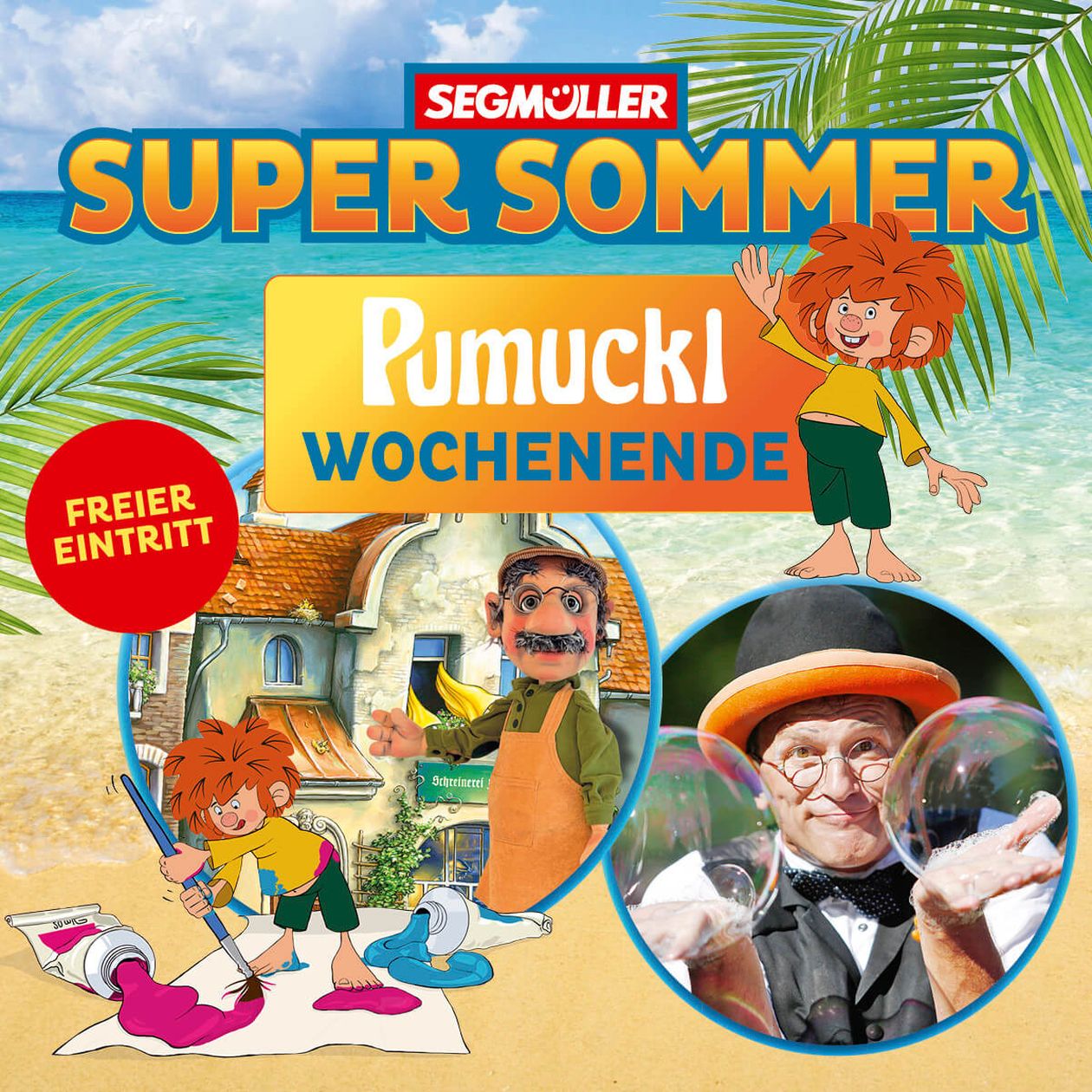 Werbung für das "Pumuckl Wochenende" beim "Super Sommer" von Segmüller. Mit Pumuckl-Theater und einem Seifenblasenkünstler. Dazu der Hinweis: „Freier Eintritt“.
