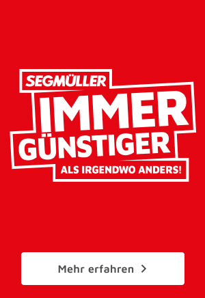 SEGMÜLLER - immer günstiger als irgendwo anders!