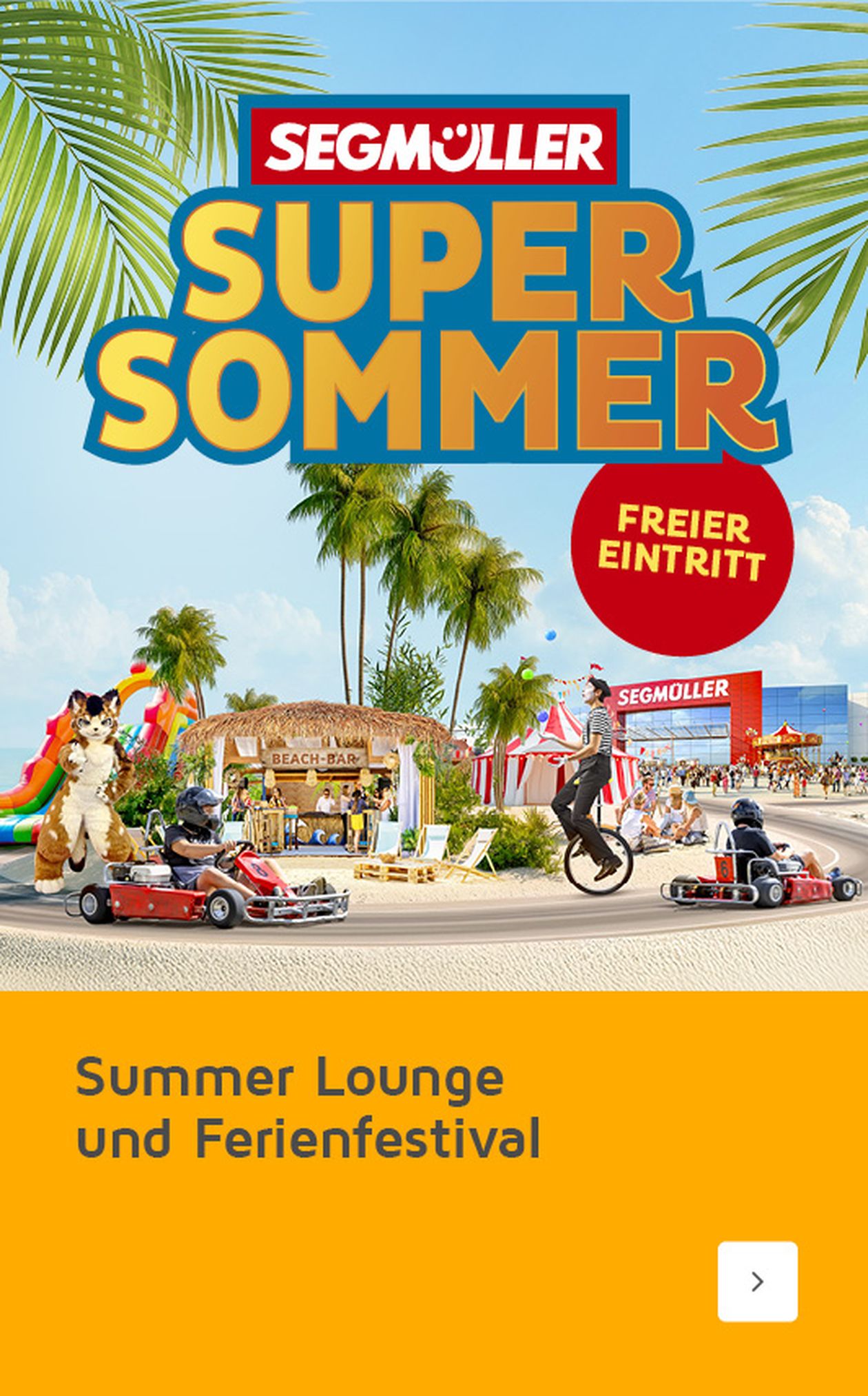 Werbung für Segmüller Super Sommer mit Sommerlounge, Ferienfestival, einem Strandthema, Go-Karts und freiem Eintritt.
