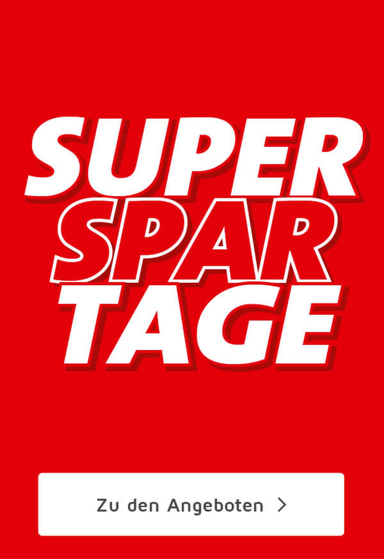 Rotes Werbebanner mit fettgedrucktem weißen und rotem Text: „SUPER SPARTAGE“. Darunter befindet sich ein Button mit dem Text „Zu den Angeboten“.
