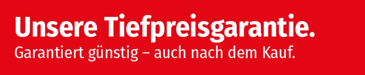Weißer Text auf rotem Grund lautet: „Unsere Tiefpreisgarantie. Garantiert günstig – auch nach dem Kauf.“