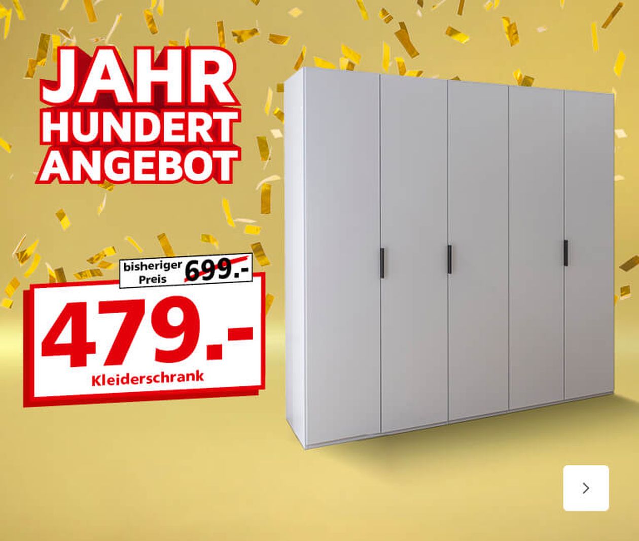 Weißer Kleiderschrank auf gelbem Hintergrund mit Konfetti, mit einem Verkaufspreis von 479 Euro, reduziert von 699 Euro. Text: „Jahrhundert Angebot.“