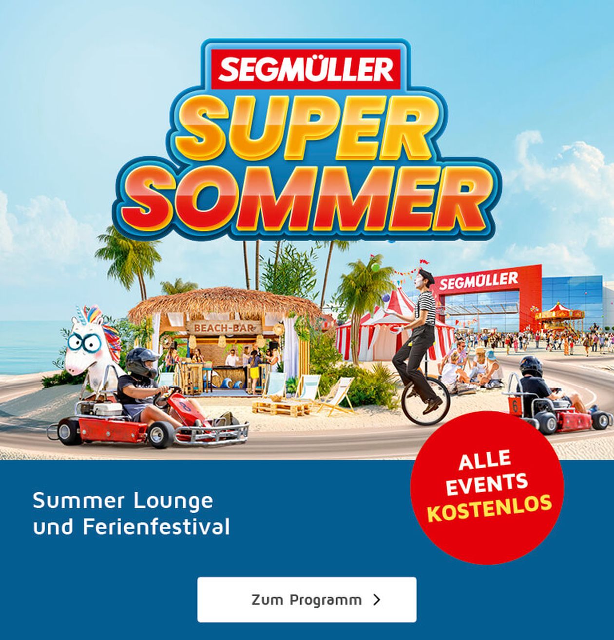 Bunte Werbegrafik für Segmüllers „Super Sommer“-Event mit Strandbar, Go-Karts und Palmen. Der Text wirbt für kostenlose Veranstaltungen.